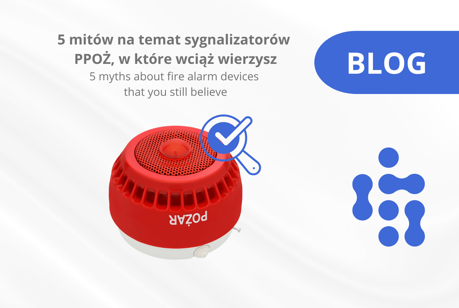 sygnalizatory ppoż - mity